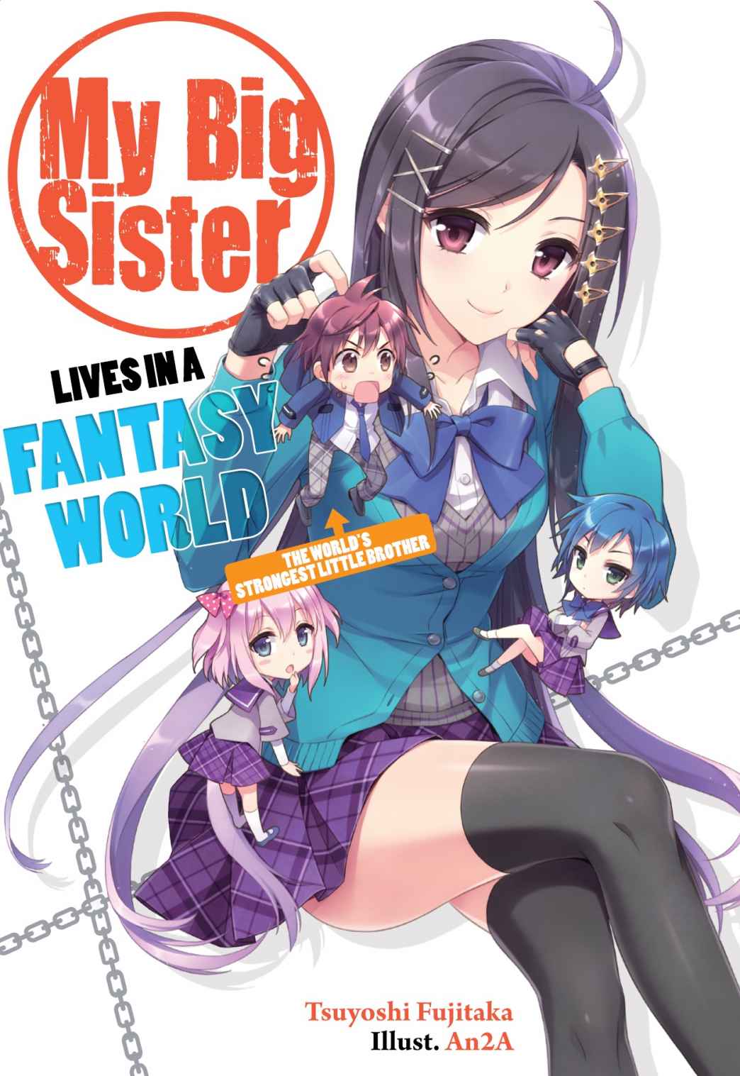 My Big Sister Lives in a Fantasy World: The World's Strongest Little Brother?!