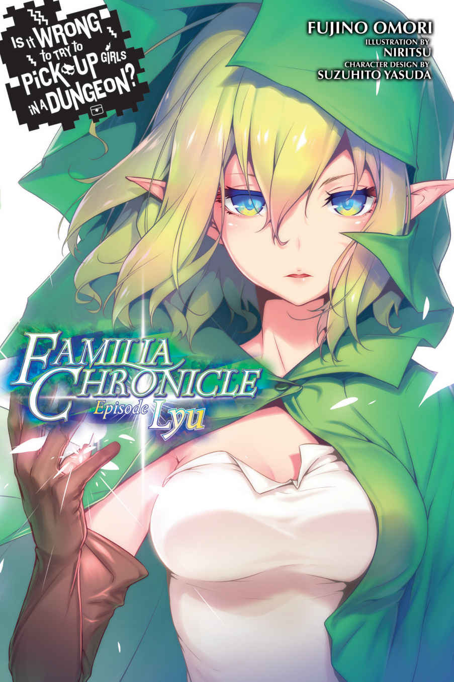 Is It Wrong to Try to Pick Up Girls in a Dungeon? Familia Chronicle: Episode Lyu: 1