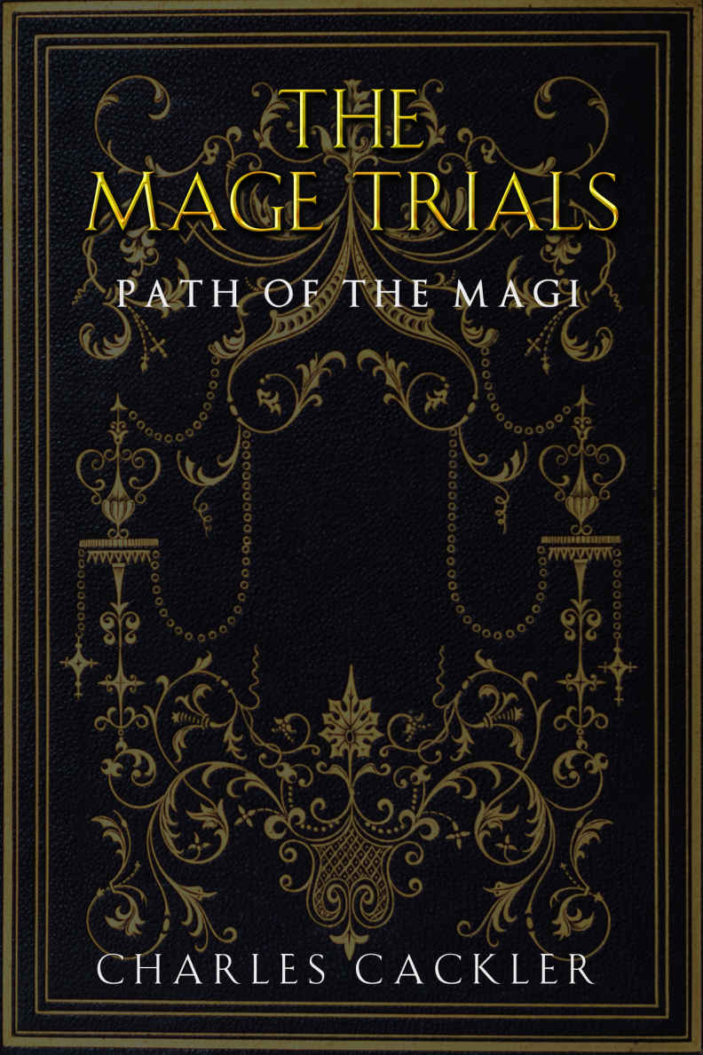 The Mage Trials (Path of the Magi Book 1)