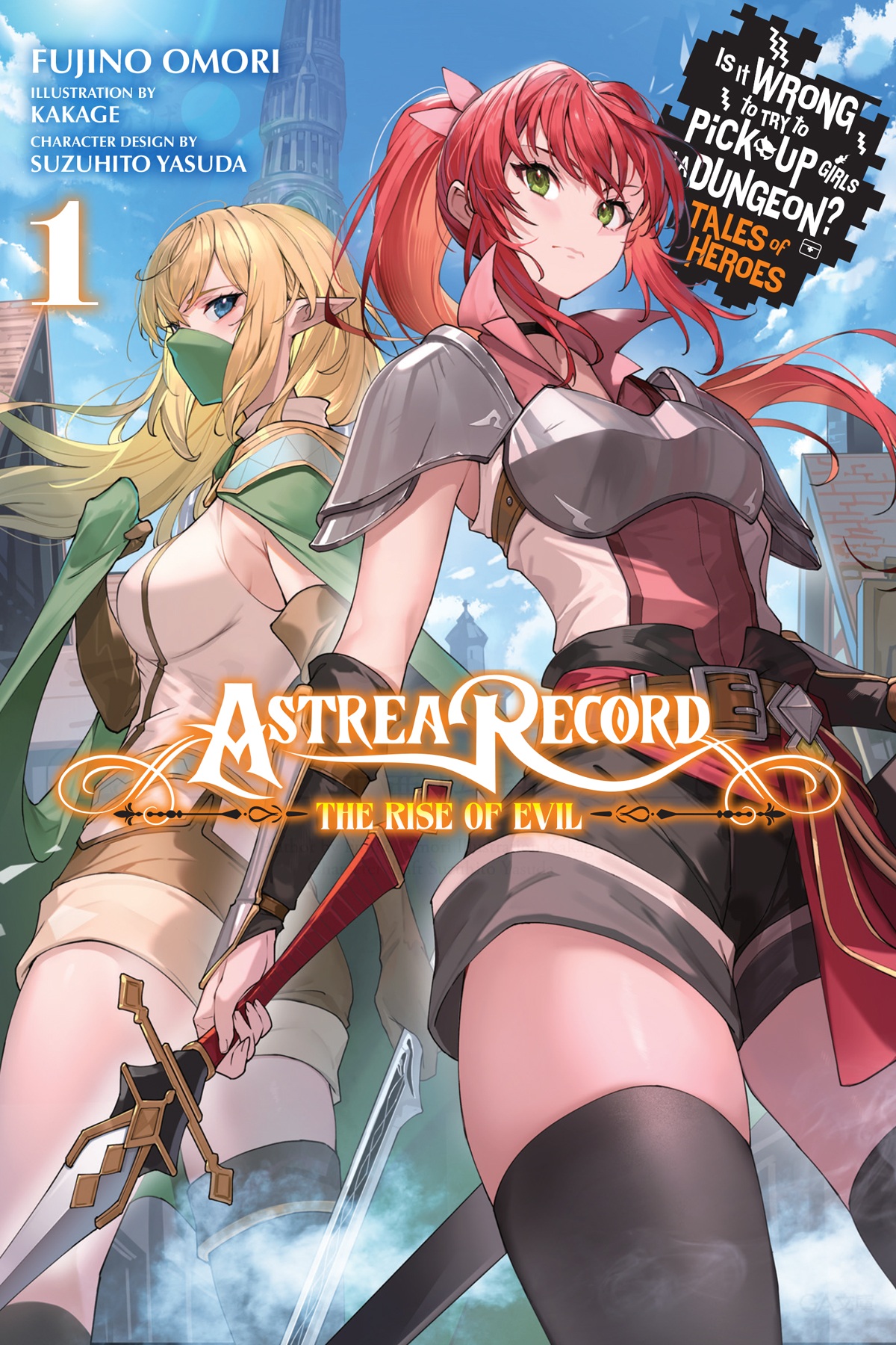 Astrea Record: Is It Wrong to Try to Pick Up Girls in a Dungeon? Tales of Heroes, Vol. 1